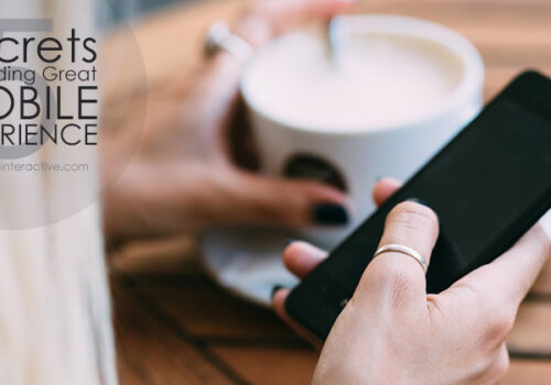 5 Secrets To Building Great Mobile Experience