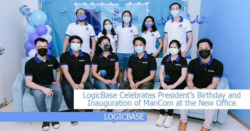 LogicBase Celebrates President’s Birthday And Inauguration Of ManCom At The New Office